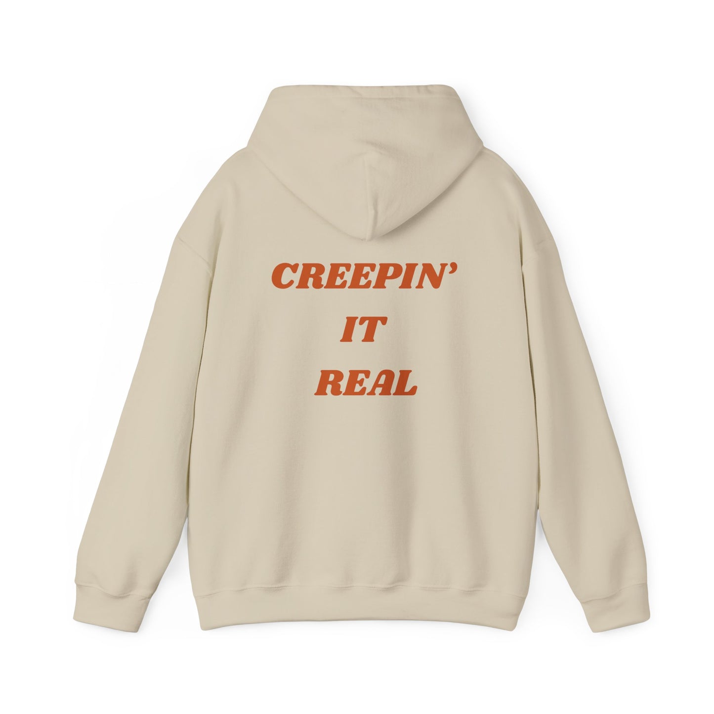 Creepin' it real- Unisex Hoodie