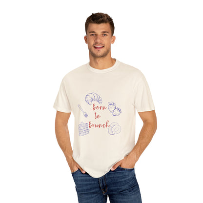 Born to Brunch T-shirt