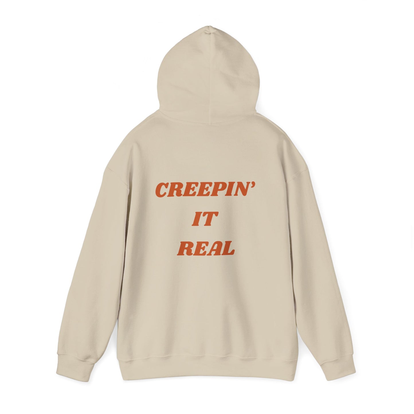 Creepin' it real- Unisex Hoodie