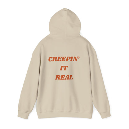 Creepin' it real- Unisex Hoodie