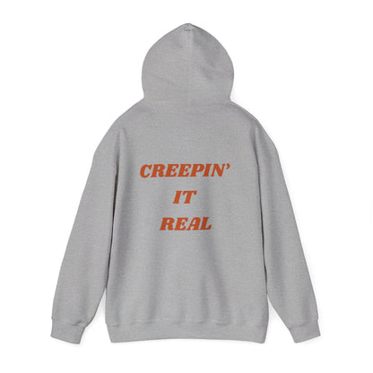 Creepin' it real- Unisex Hoodie