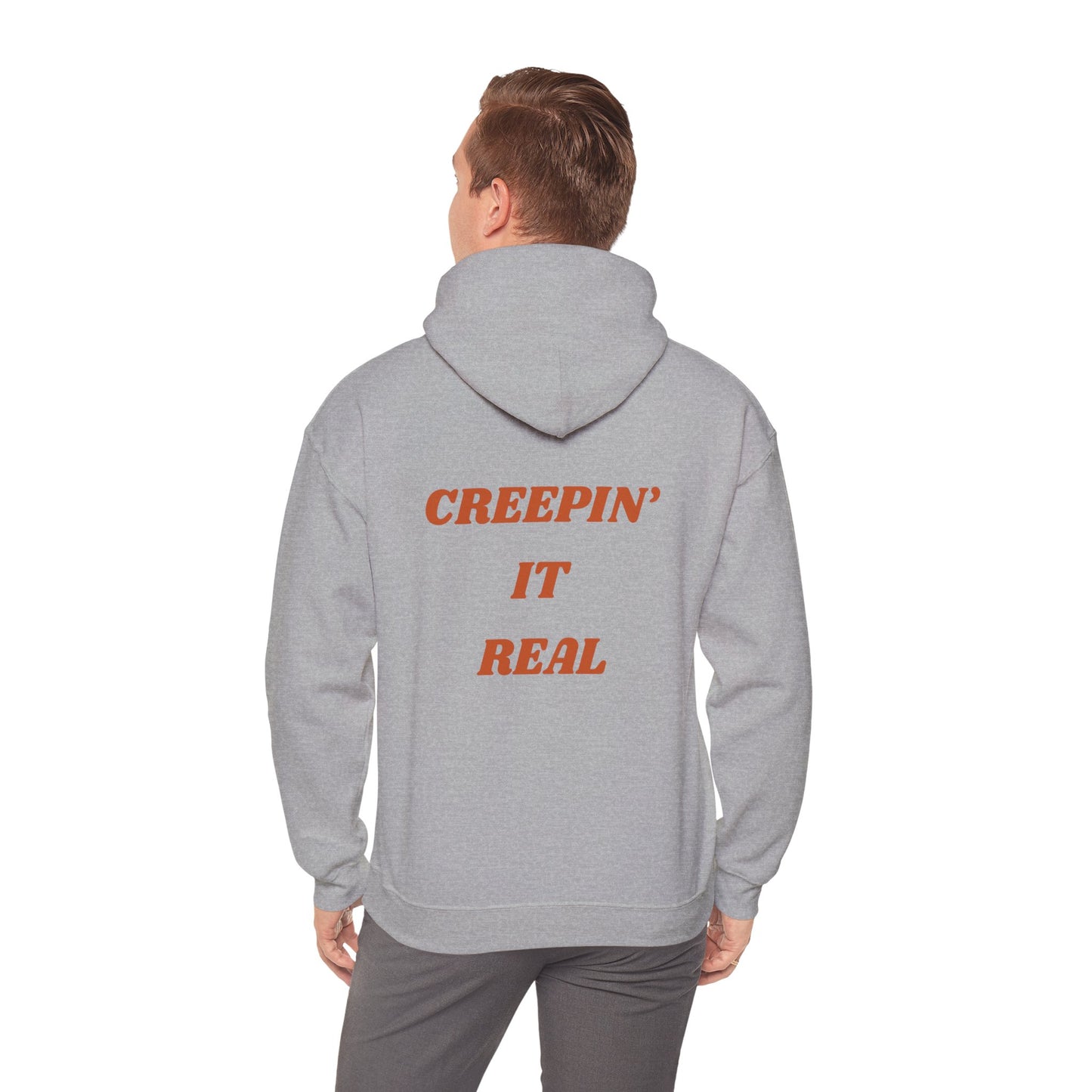 Creepin' it real- Unisex Hoodie