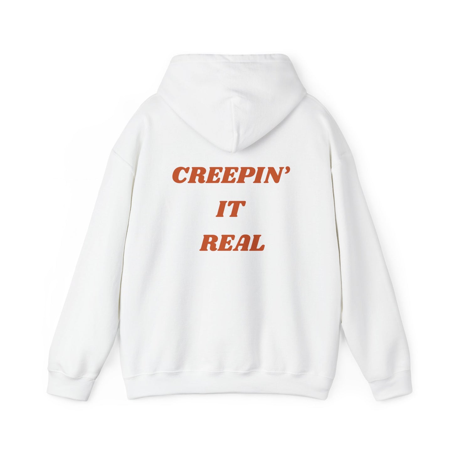 Creepin' it real- Unisex Hoodie