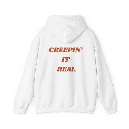 Creepin' it real- Unisex Hoodie