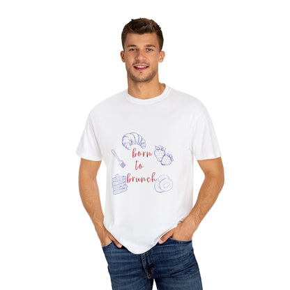 Born to Brunch T-shirt