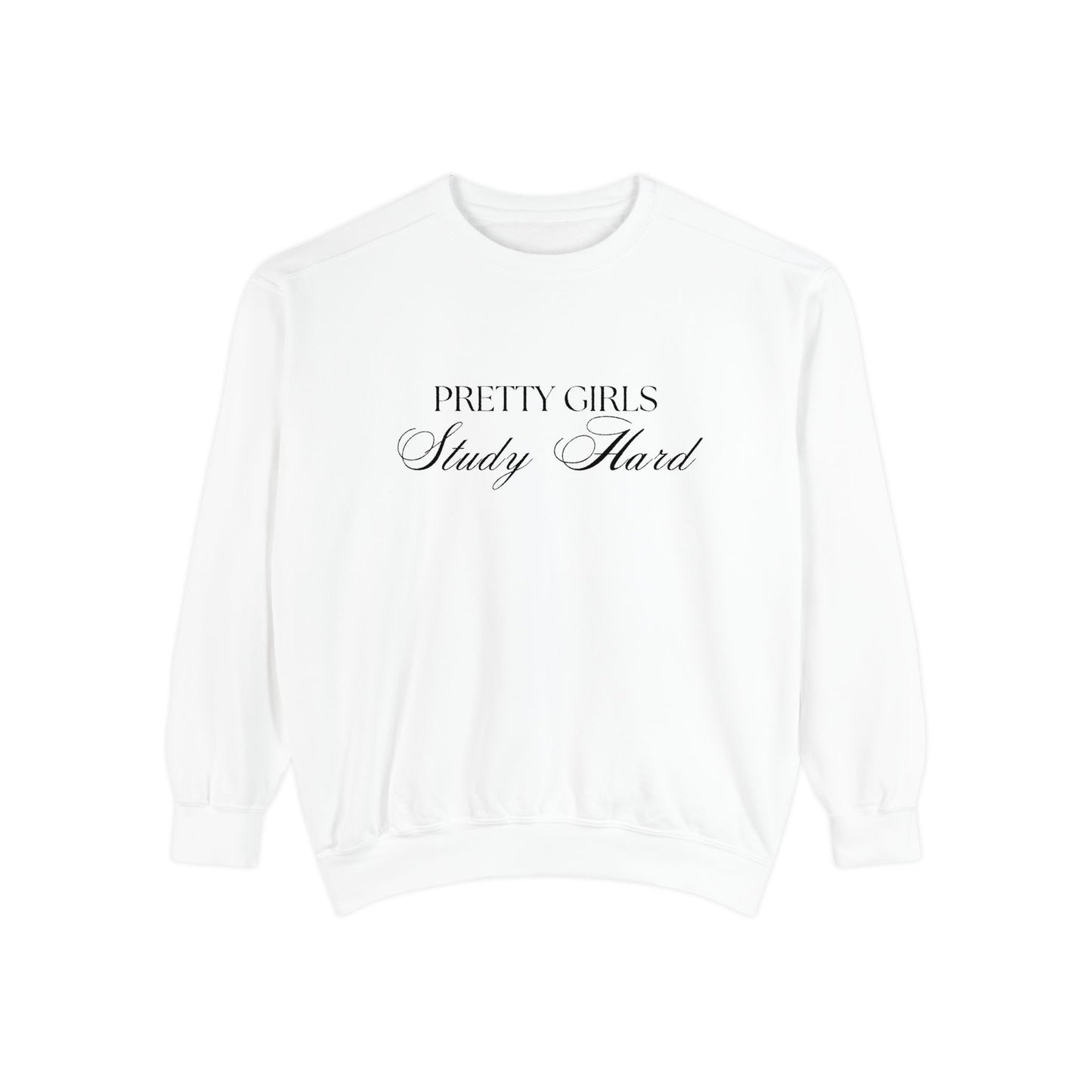 'Pretty Girls Study Hard' Sweatshirt