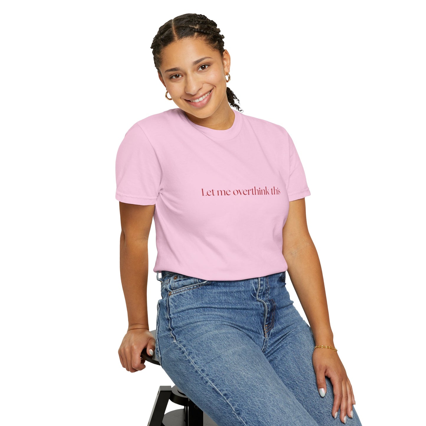 'Let me overthink' Unisex T-shirt
